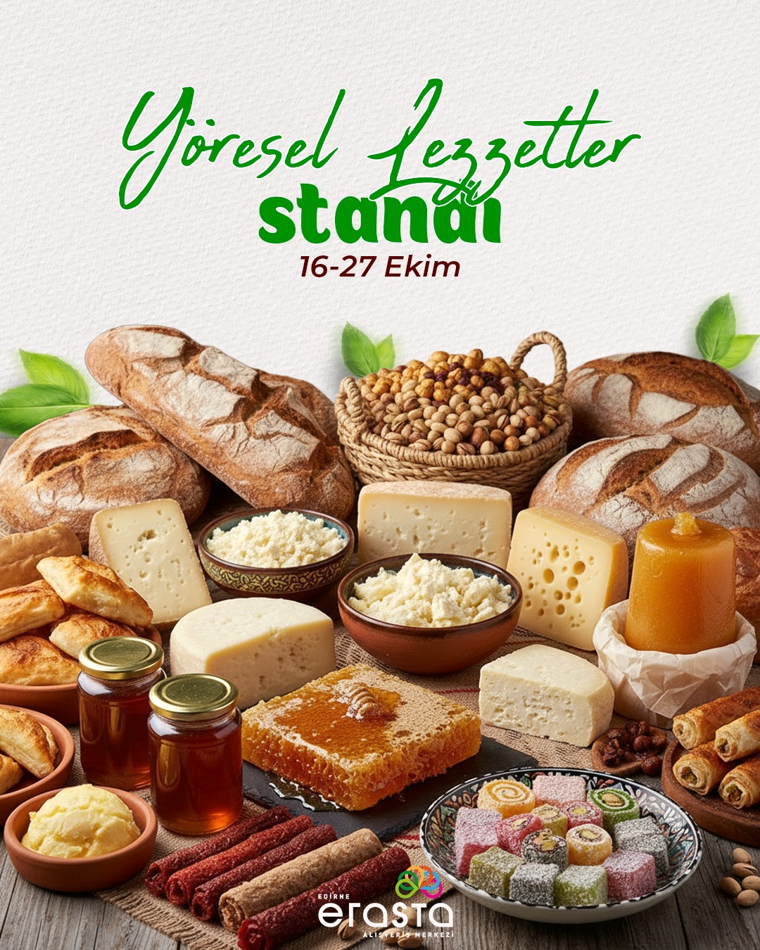 Yöresel tatların en güzelleri Erasta’da! 🍯🧀🥖